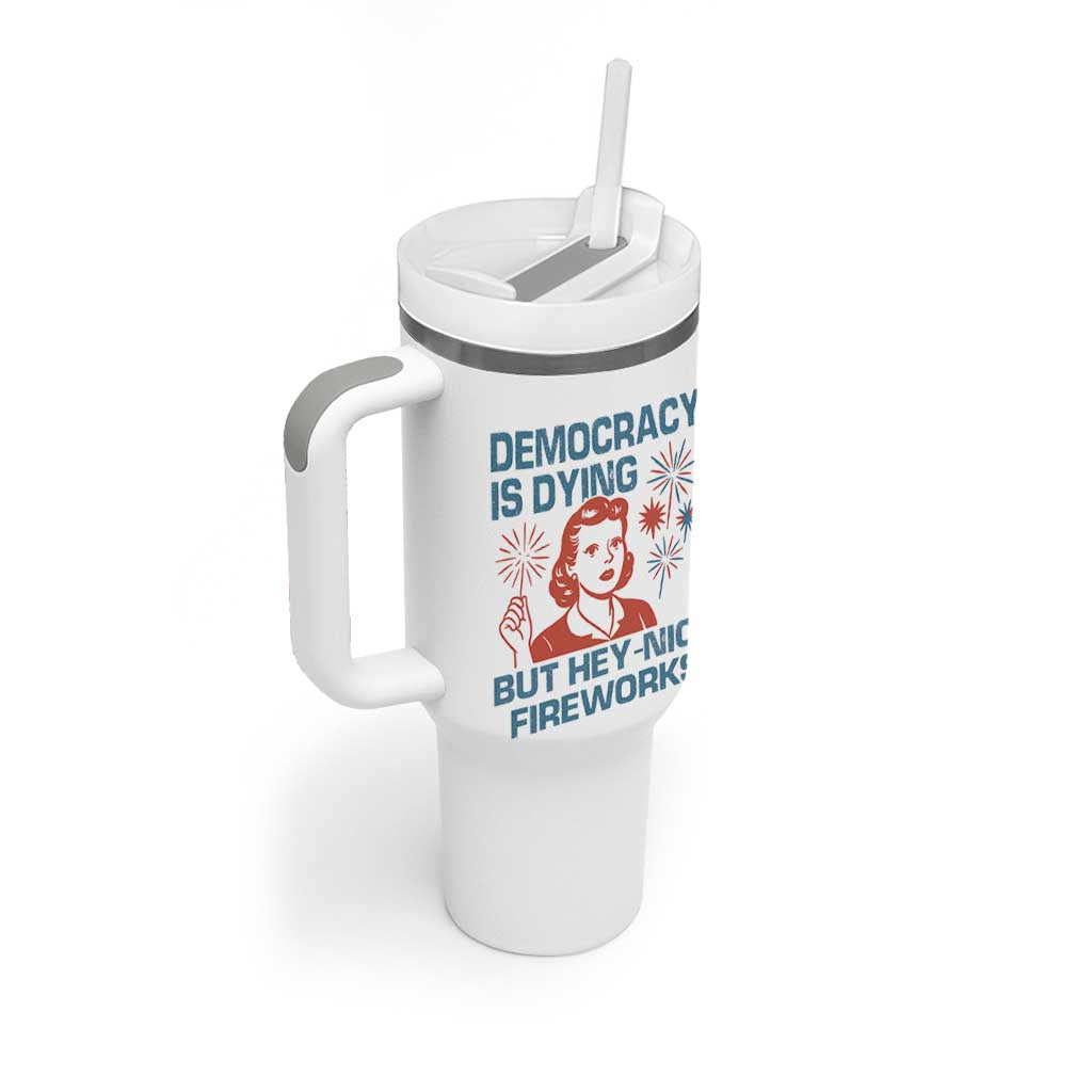 Retro Lady Democracy Is Dying But Hey Nice Fireworks Tumbler With Handle Funny 4th of July Political Satire