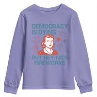 Retro Lady Democracy Is Dying But Hey Nice Fireworks Youth Sweatshirt Funny 4th of July Political Satire