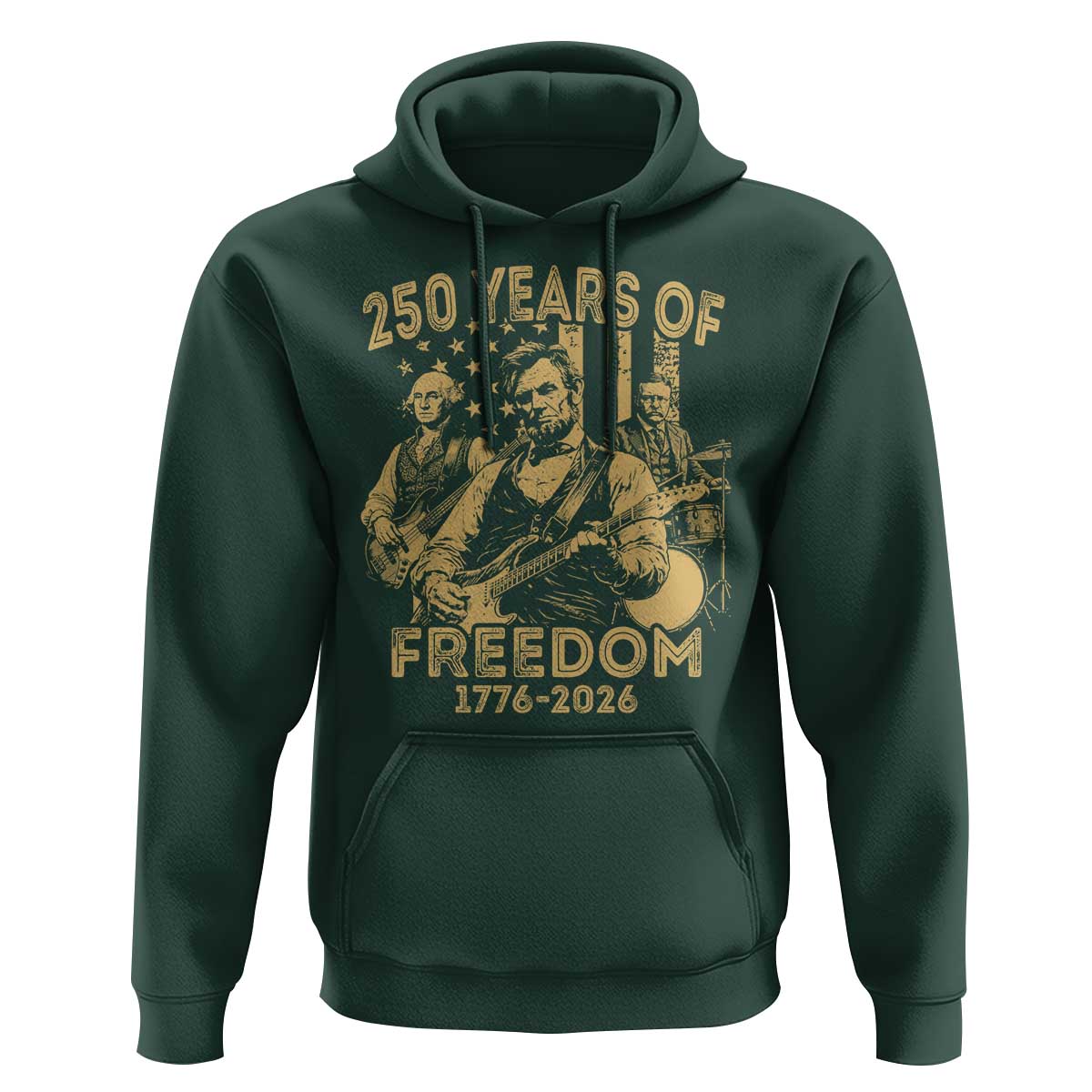 250 Years of Freedom US Presidents Rock Band Hoodie Funny Abraham Lincoln George Washington Teddy Roosevelt Concert 1776 to 2026