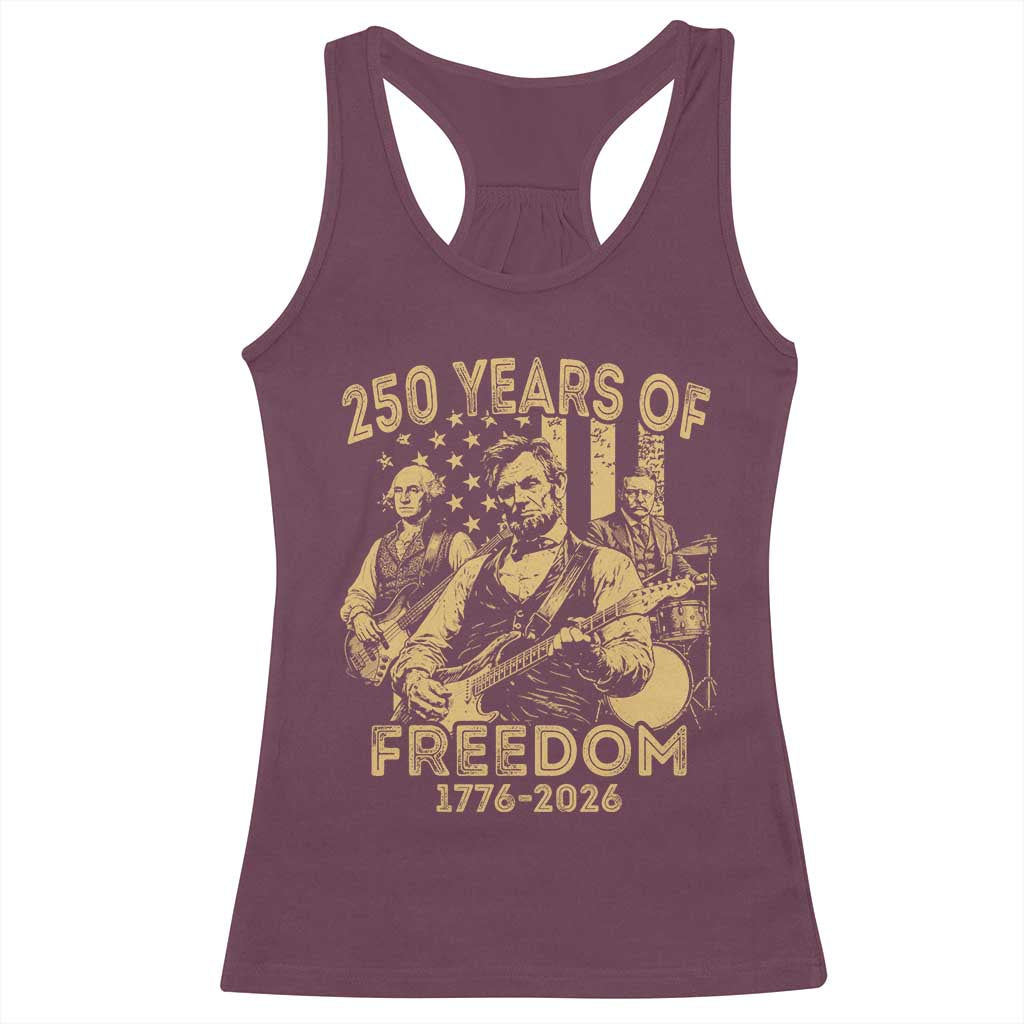 250 Years of Freedom US Presidents Rock Band Racerback Tank Top Funny Abraham Lincoln George Washington Teddy Roosevelt Concert 1776 to 2026
