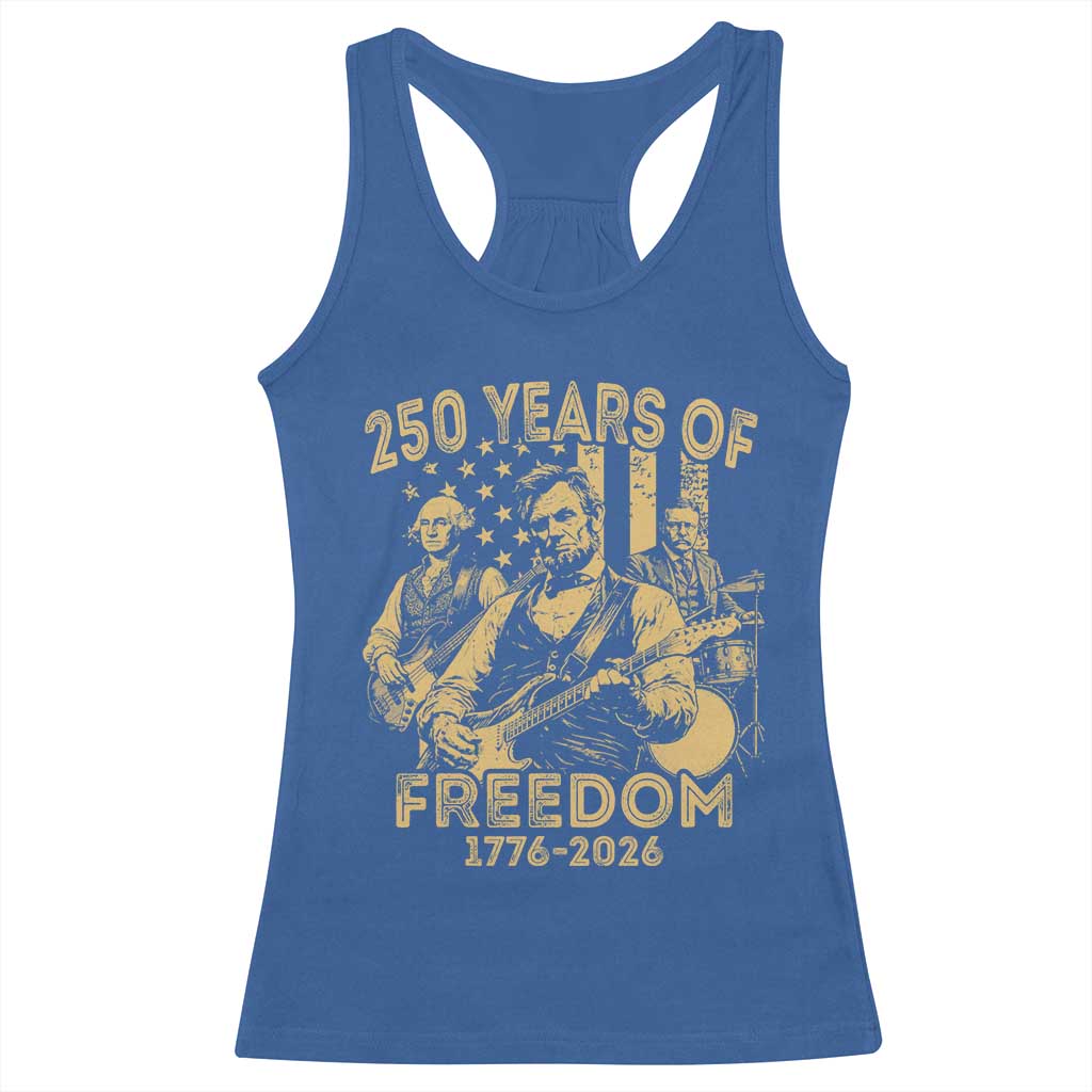 250 Years of Freedom US Presidents Rock Band Racerback Tank Top Funny Abraham Lincoln George Washington Teddy Roosevelt Concert 1776 to 2026