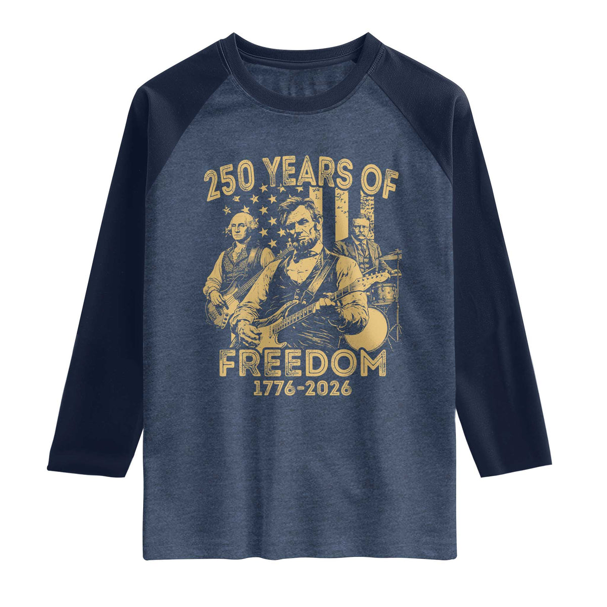 250 Years of Freedom US Presidents Rock Band Raglan Shirt Funny Abraham Lincoln George Washington Teddy Roosevelt Concert 1776 to 2026