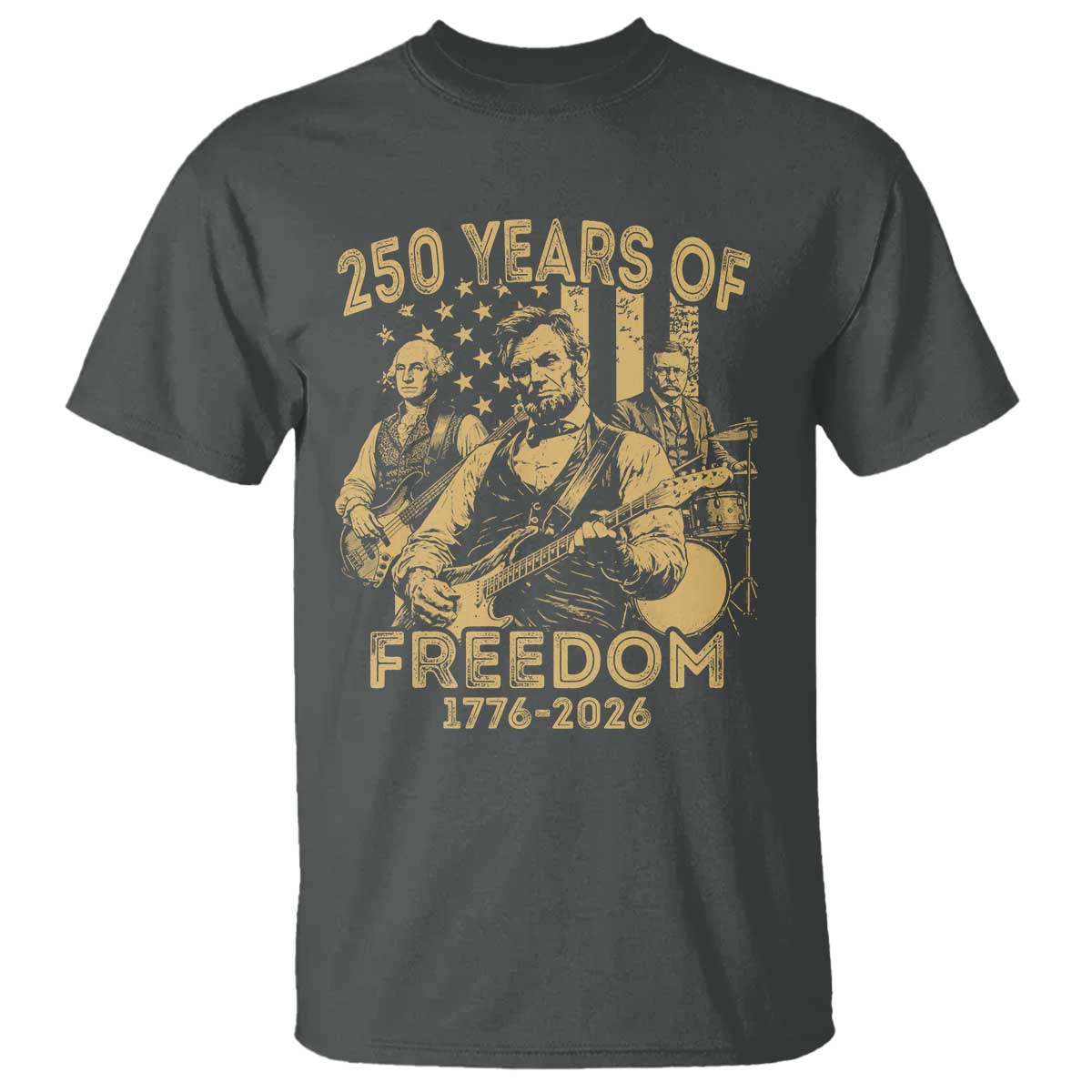 250 Years of Freedom US Presidents Rock Band T Shirt Funny Abraham Lincoln George Washington Teddy Roosevelt Concert 1776 to 2026