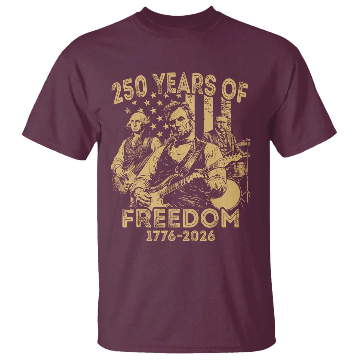 250 Years of Freedom US Presidents Rock Band T Shirt Funny Abraham Lincoln George Washington Teddy Roosevelt Concert 1776 to 2026