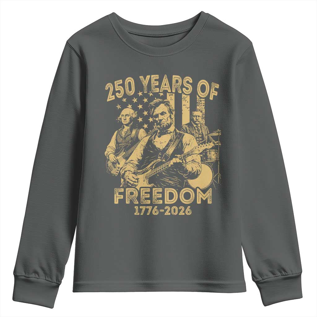 250 Years of Freedom US Presidents Rock Band Youth Sweatshirt Funny Abraham Lincoln George Washington Teddy Roosevelt Concert 1776 to 2026