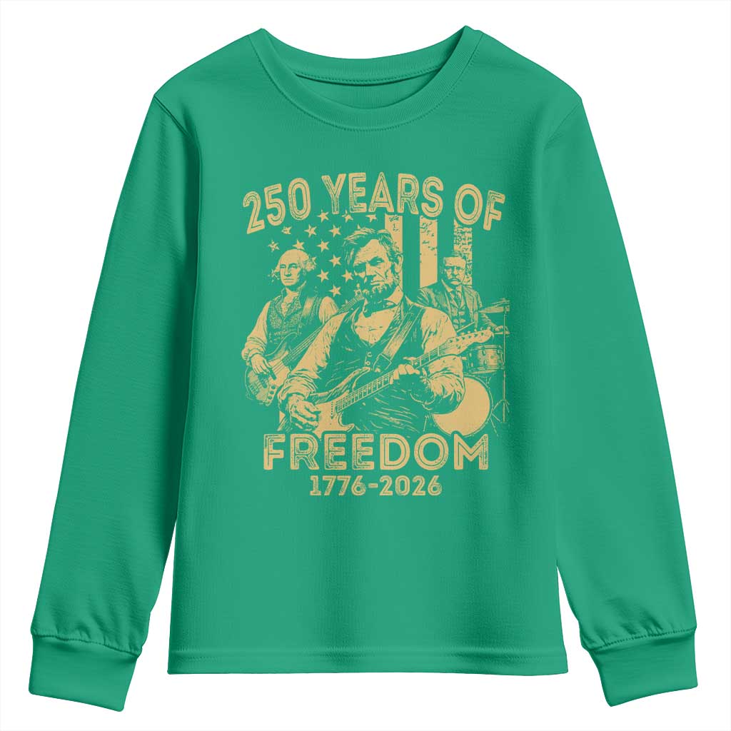 250 Years of Freedom US Presidents Rock Band Youth Sweatshirt Funny Abraham Lincoln George Washington Teddy Roosevelt Concert 1776 to 2026