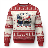 Get In Loser We're Crossing The Delaware Uncle Sam Style Ugly Christmas Sweater Funny George Washington Pointing Vintage American Flag Patriotic