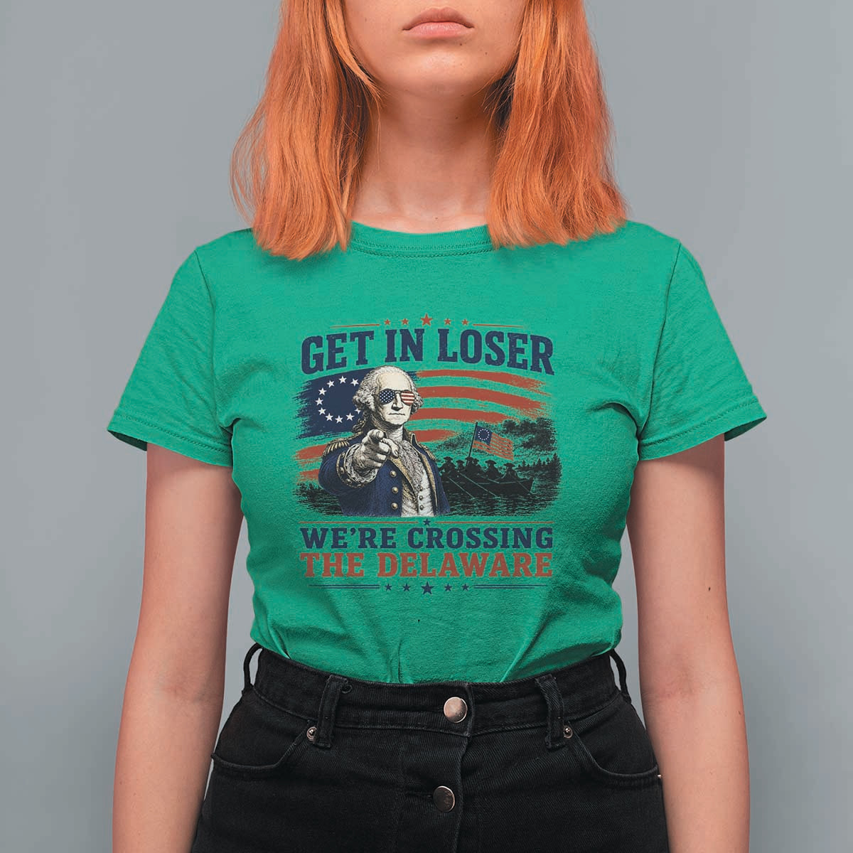 Get In Loser We're Crossing The Delaware Uncle Sam Style T Shirt For Women Funny George Washington Pointing Vintage American Flag Patriotic