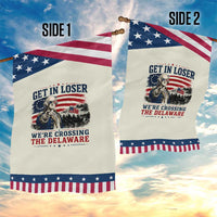Get In Loser We're Crossing The Delaware Uncle Sam Style Patriotic Garden Flag Funny George Washington Pointing Vintage American Flag