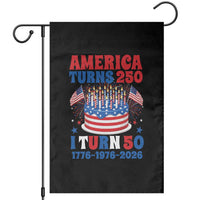 America Turns 250 I Turn 50 Funny 1976 Birthday Garden Flag American Flag Cake 1776 to 2026 Semiquincentennial