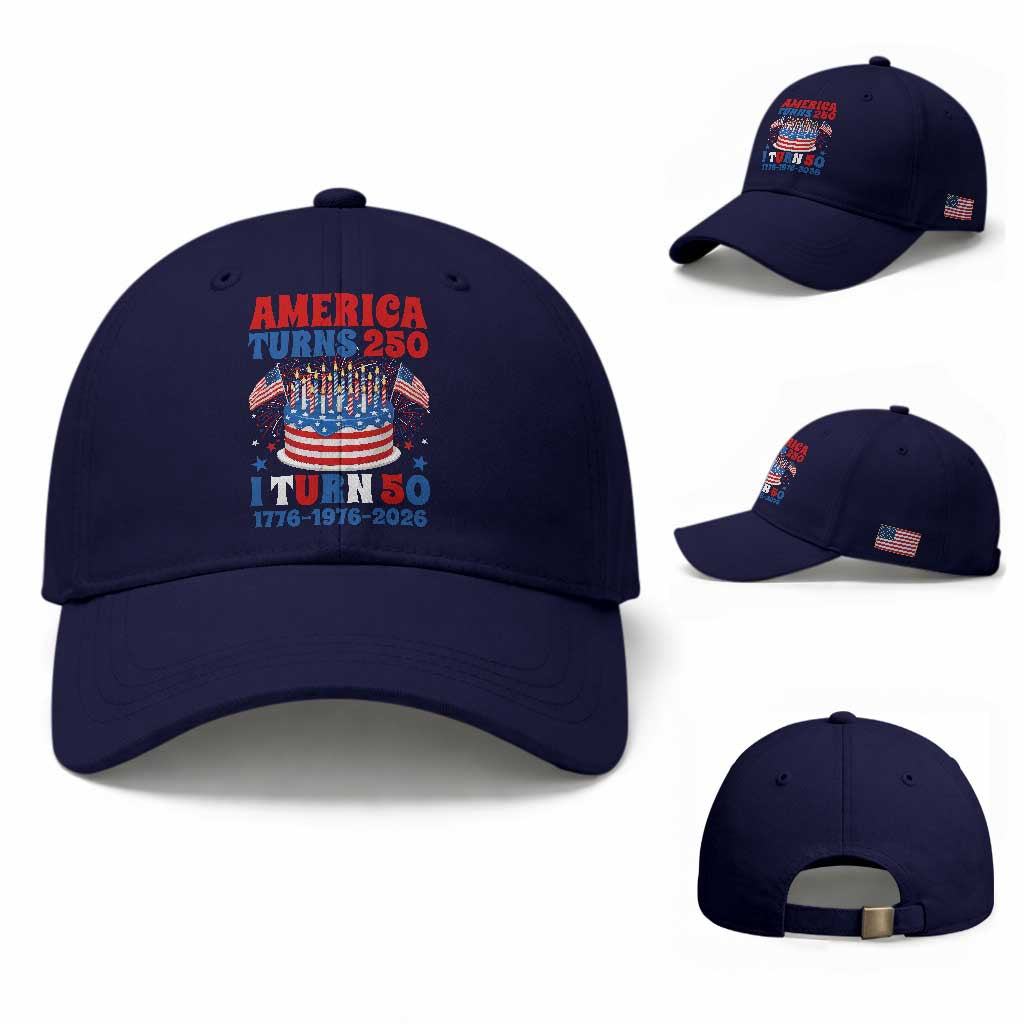 America Turns 250 I Turn 50 Funny 1976 Birthday Baseball Cap American Flag Cake 1776 to 2026 Semiquincentennial