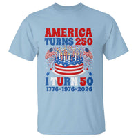 America Turns 250 I Turn 50 Funny 1976 Birthday T Shirt American Flag Cake 1776 to 2026 Semiquincentennial