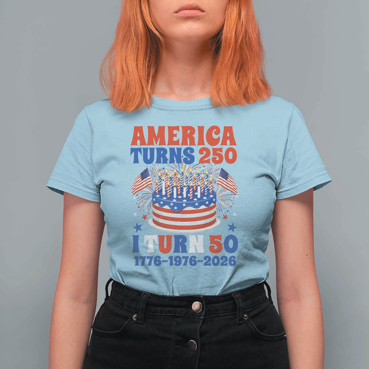 America Turns 250 I Turn 50 Funny 1976 Birthday T Shirt For Women American Flag Cake 1776 to 2026 Semiquincentennial