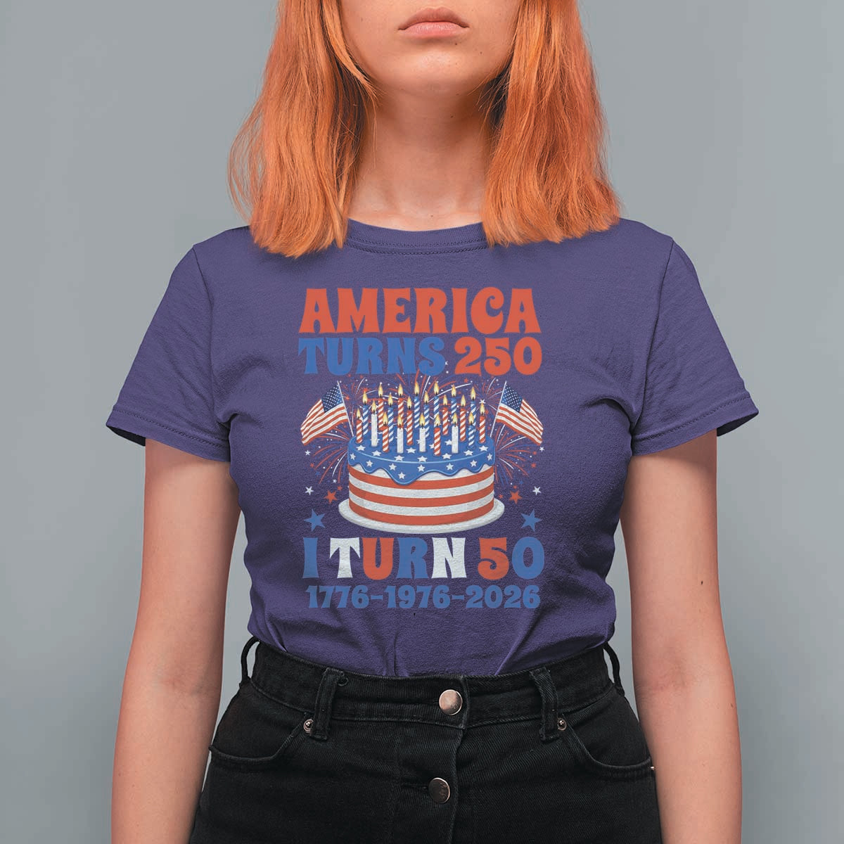 America Turns 250 I Turn 50 Funny 1976 Birthday T Shirt For Women American Flag Cake 1776 to 2026 Semiquincentennial