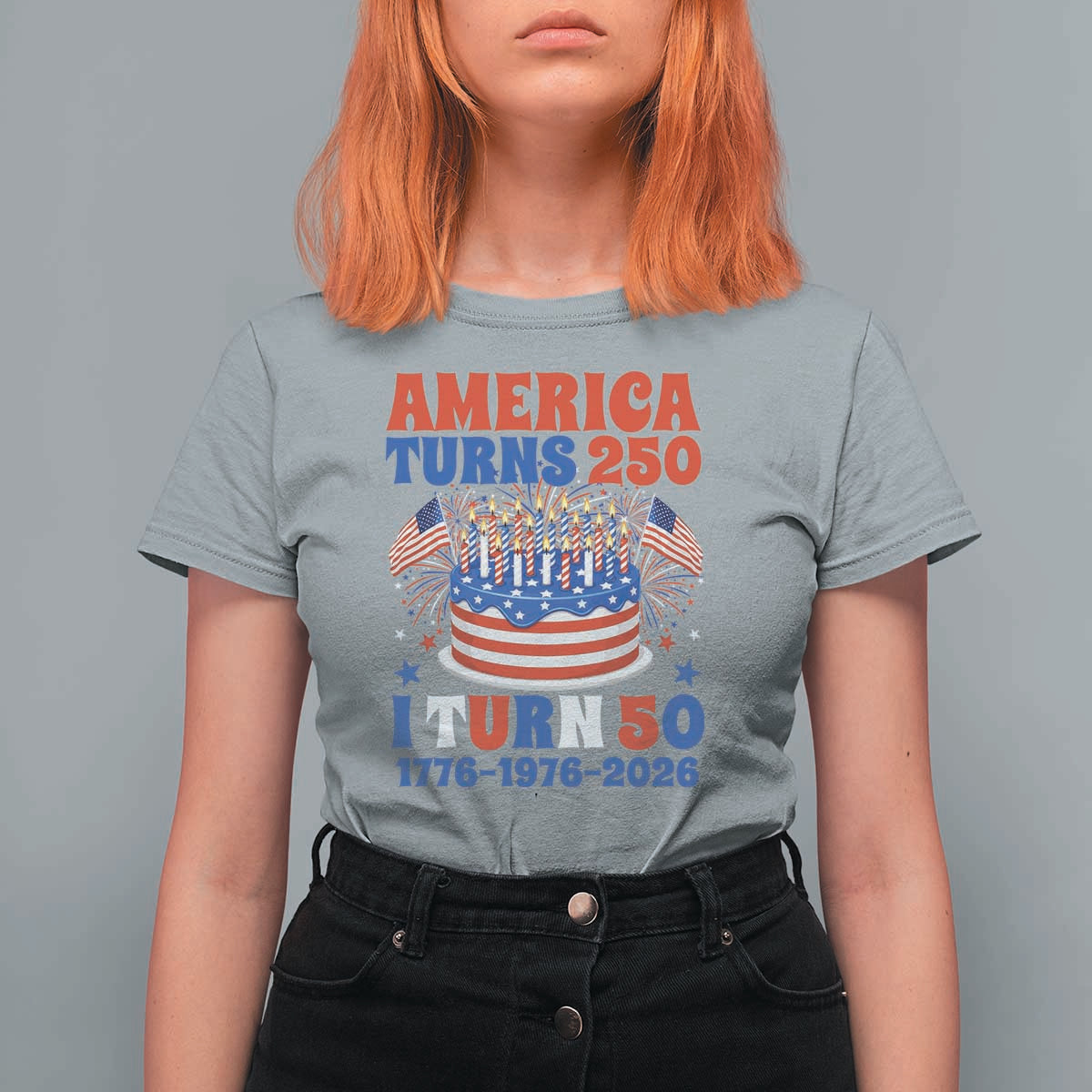 America Turns 250 I Turn 50 Funny 1976 Birthday T Shirt For Women American Flag Cake 1776 to 2026 Semiquincentennial