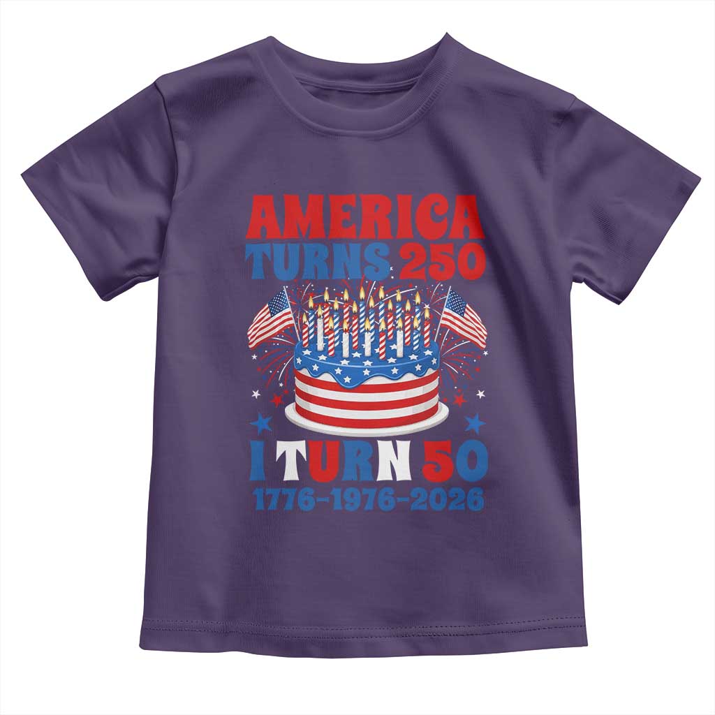 America Turns 250 I Turn 50 Funny 1976 Birthday Toddler T Shirt American Flag Cake 1776 to 2026 Semiquincentennial