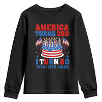 America Turns 250 I Turn 50 Funny 1976 Birthday Youth Sweatshirt American Flag Cake 1776 to 2026 Semiquincentennial