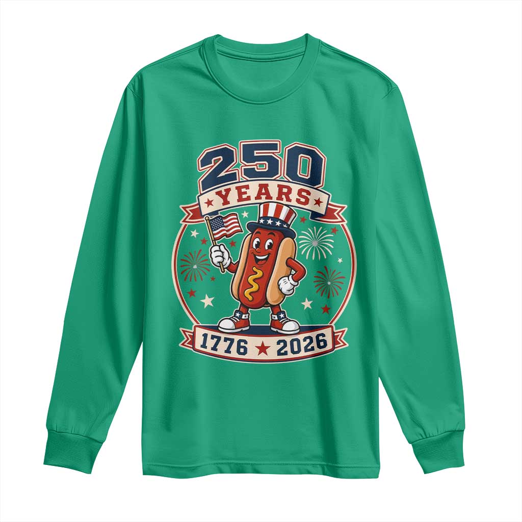 250 Years 1776 to 2026 Cartoon Hot Dog Long Sleeve Shirt Funny Uncle Sam Top Hat Waving American Flag Semiquincentennial