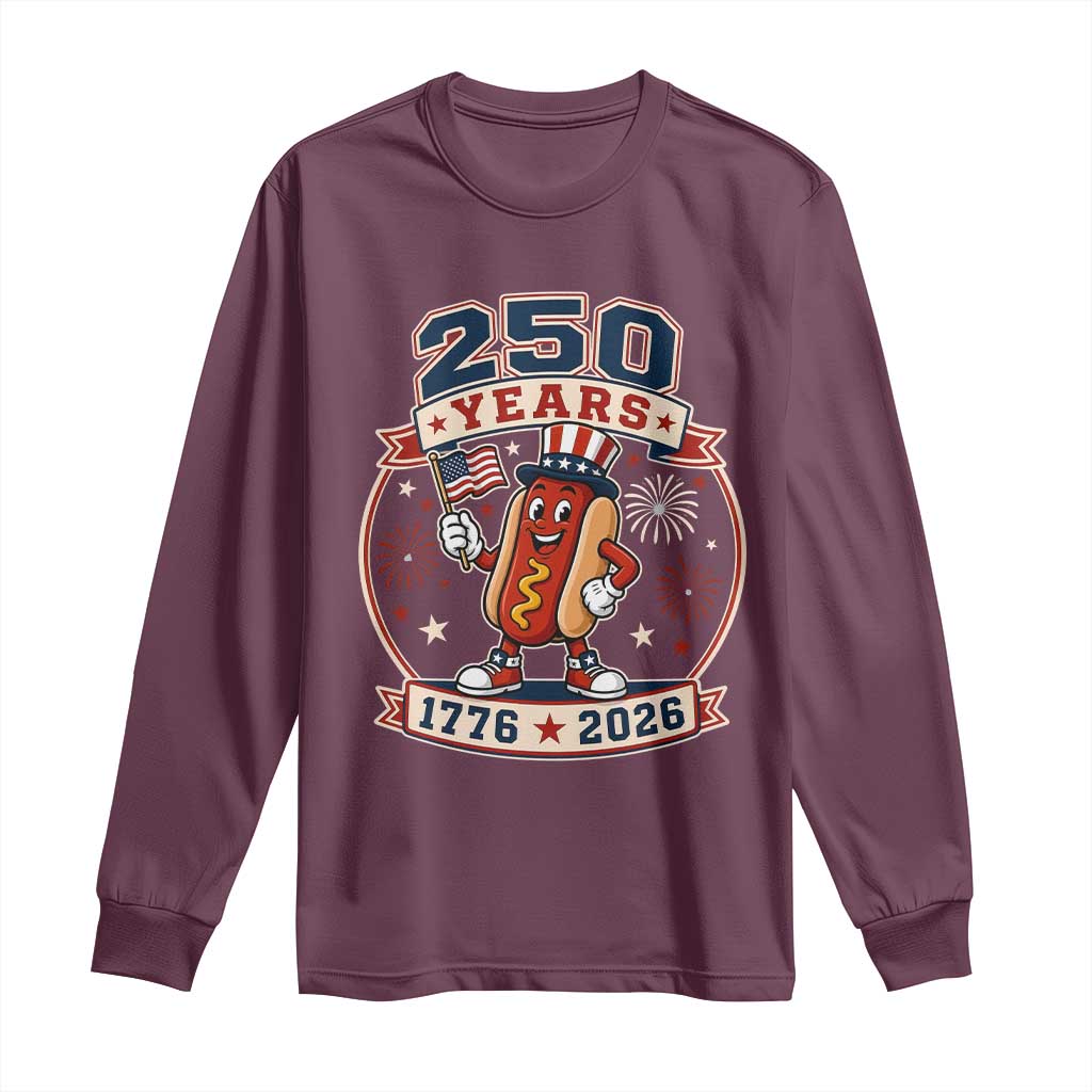 250 Years 1776 to 2026 Cartoon Hot Dog Long Sleeve Shirt Funny Uncle Sam Top Hat Waving American Flag Semiquincentennial