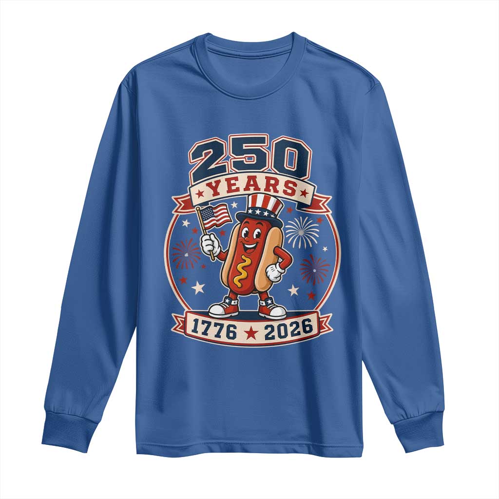 250 Years 1776 to 2026 Cartoon Hot Dog Long Sleeve Shirt Funny Uncle Sam Top Hat Waving American Flag Semiquincentennial