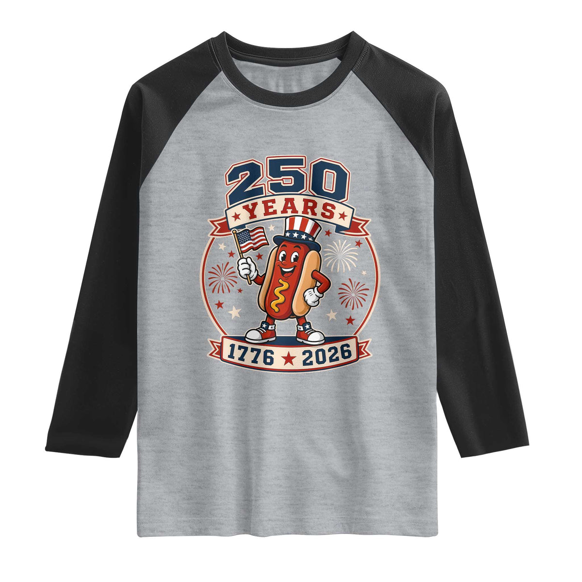 250 Years 1776 to 2026 Cartoon Hot Dog Raglan Shirt Funny Uncle Sam Top Hat Waving American Flag Semiquincentennial
