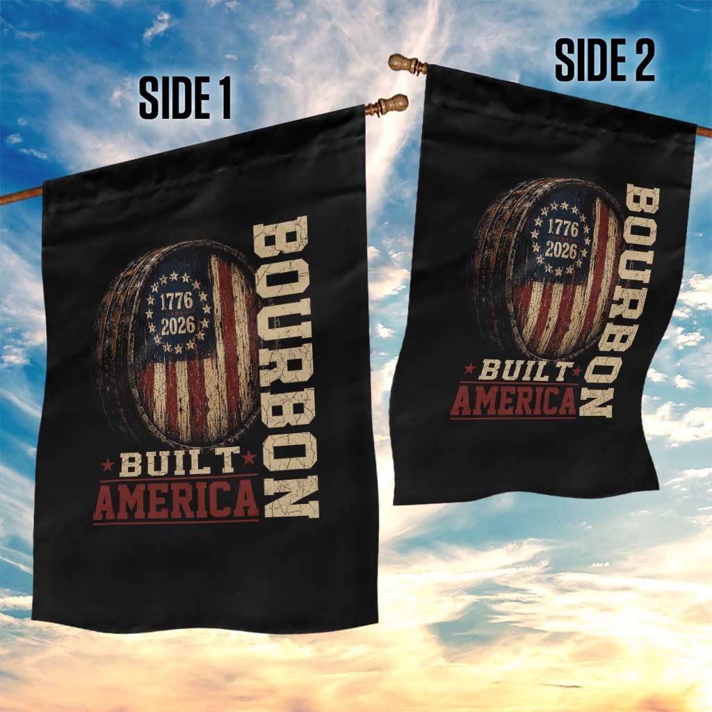 Bourbon Built America Vintage Distressed Graphic Garden Flag American Flag Whiskey Barrel 1776 to 2026 Semiquincentennial Patriotic