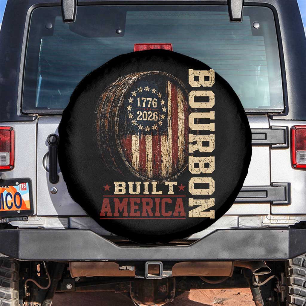 Bourbon Built America Vintage Distressed Graphic Spare Tire Cover American Flag Whiskey Barrel 1776 to 2026 Semiquincentennial Patriotic