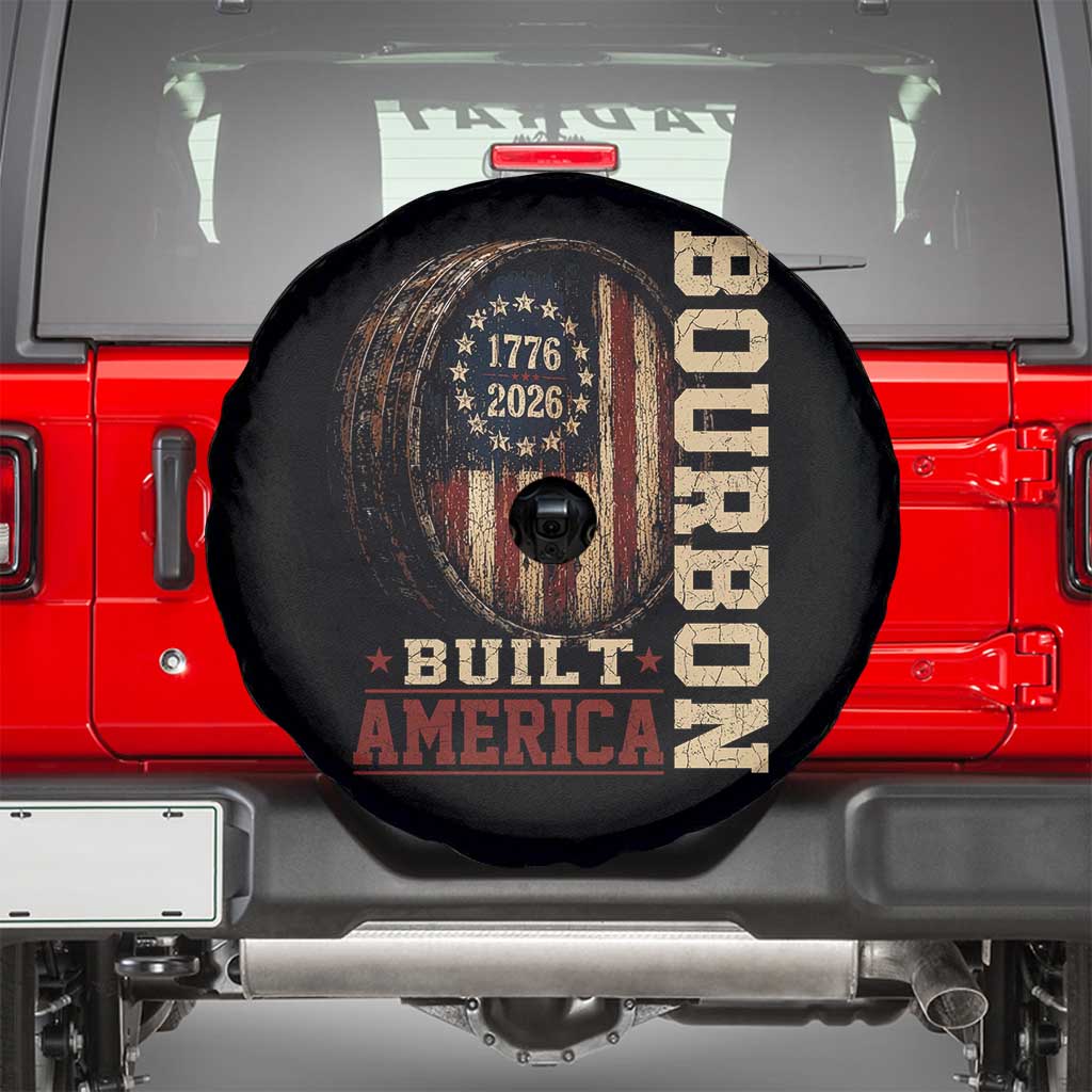 Bourbon Built America Vintage Distressed Graphic Spare Tire Cover American Flag Whiskey Barrel 1776 to 2026 Semiquincentennial Patriotic