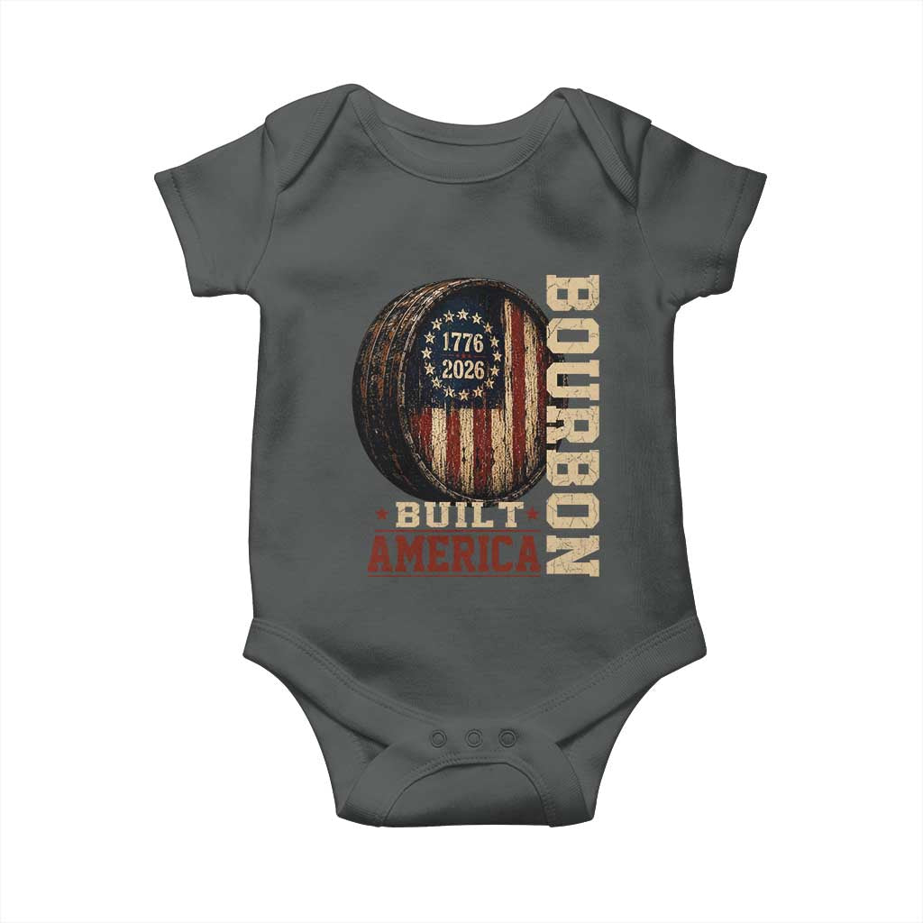 Bourbon Built America Vintage Distressed Graphic Baby Onesie American Flag Whiskey Barrel 1776 to 2026 Semiquincentennial Patriotic