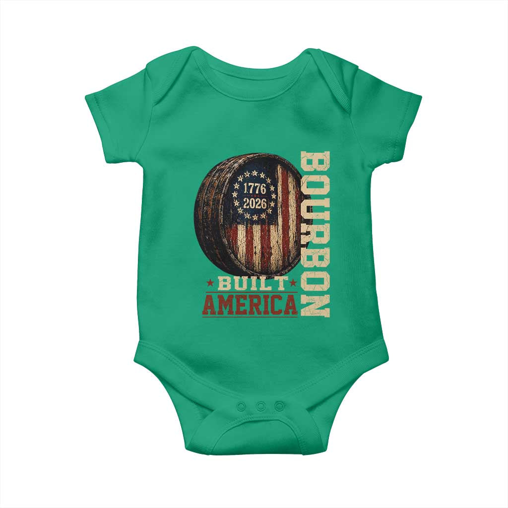 Bourbon Built America Vintage Distressed Graphic Baby Onesie American Flag Whiskey Barrel 1776 to 2026 Semiquincentennial Patriotic