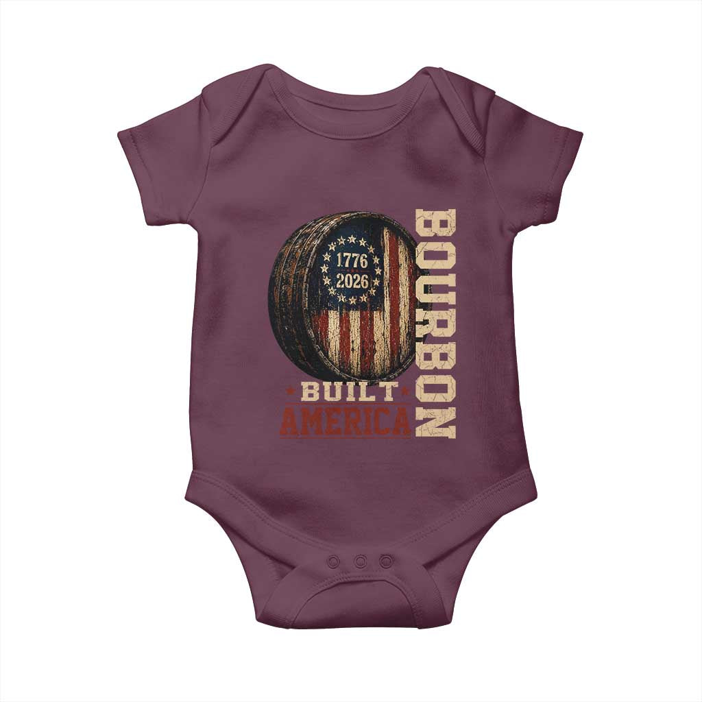 Bourbon Built America Vintage Distressed Graphic Baby Onesie American Flag Whiskey Barrel 1776 to 2026 Semiquincentennial Patriotic