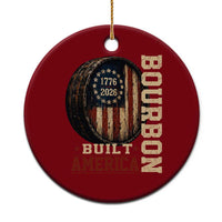 Bourbon Built America Vintage Distressed Graphic Ceramic Ornament American Flag Whiskey Barrel 1776 to 2026 Semiquincentennial Patriotic