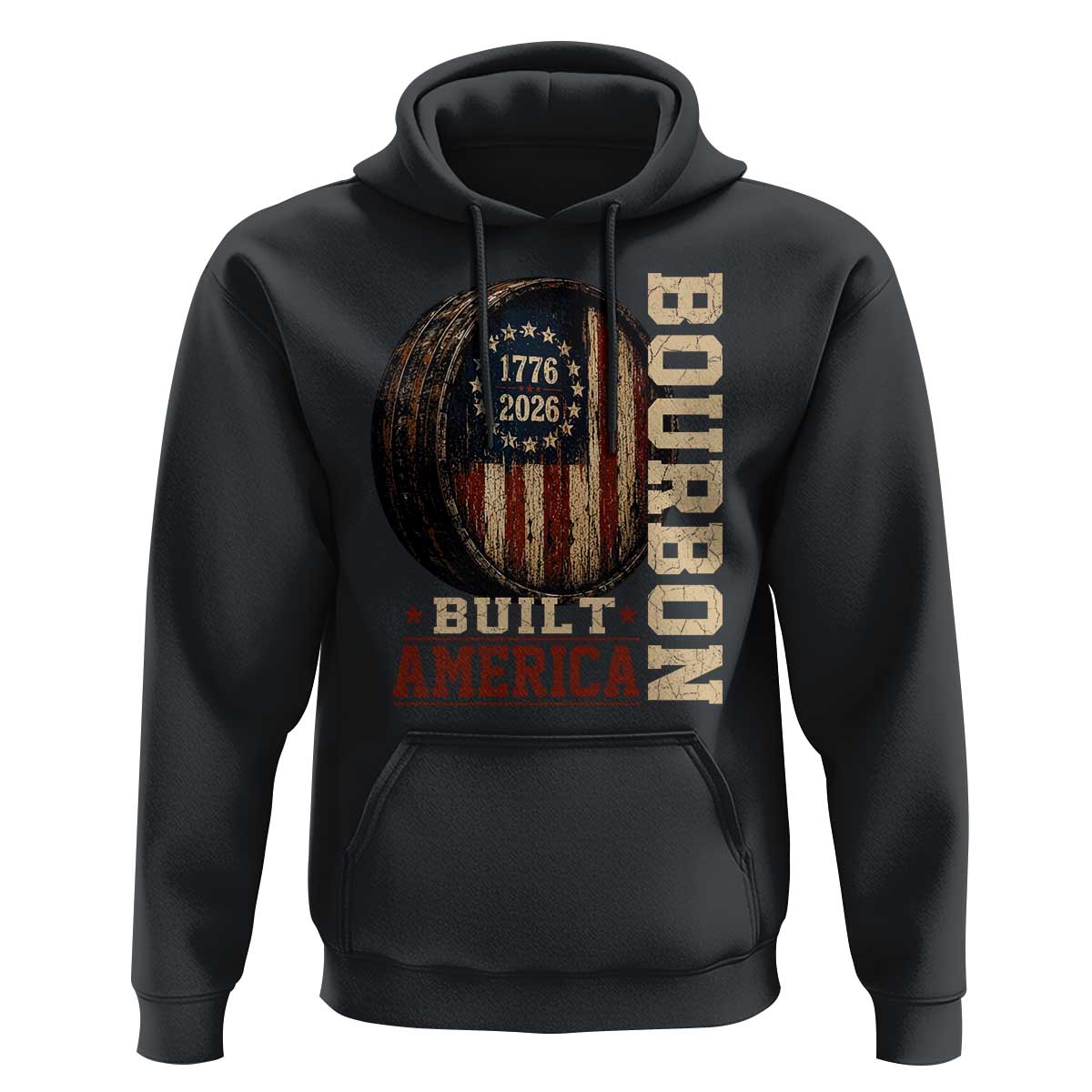 Bourbon Built America Vintage Distressed Graphic Hoodie American Flag Whiskey Barrel 1776 to 2026 Semiquincentennial Patriotic