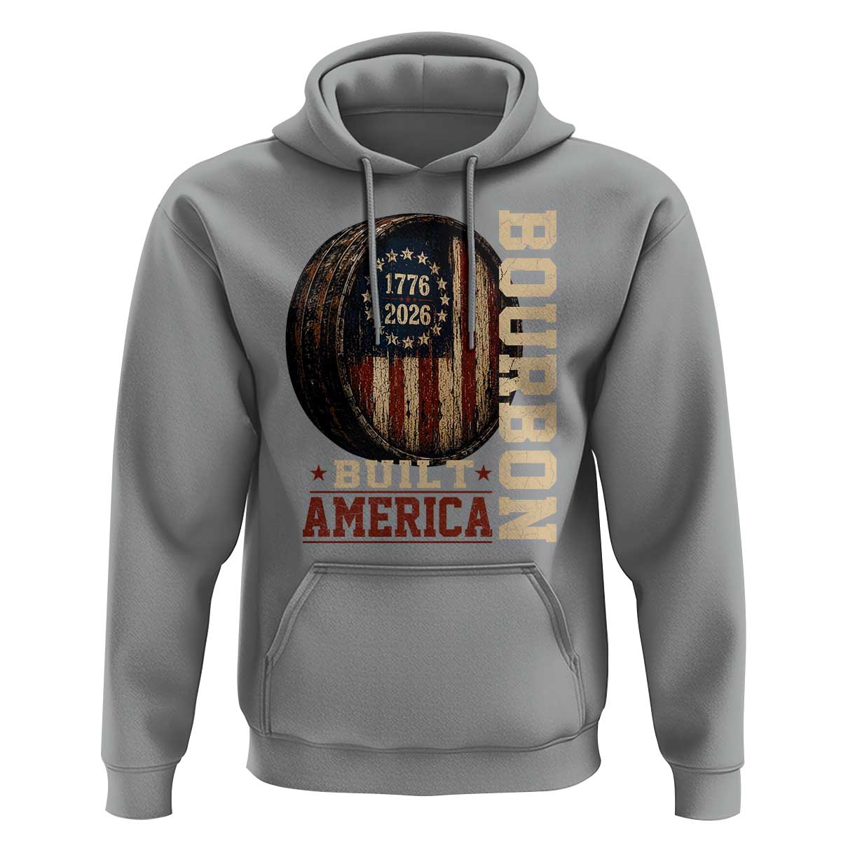 Bourbon Built America Vintage Distressed Graphic Hoodie American Flag Whiskey Barrel 1776 to 2026 Semiquincentennial Patriotic