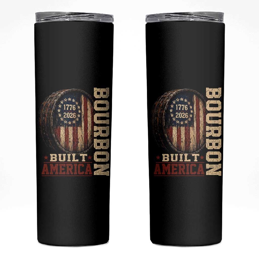 Bourbon Built America Vintage Distressed Graphic Skinny Tumbler American Flag Whiskey Barrel 1776 to 2026 Semiquincentennial Patriotic