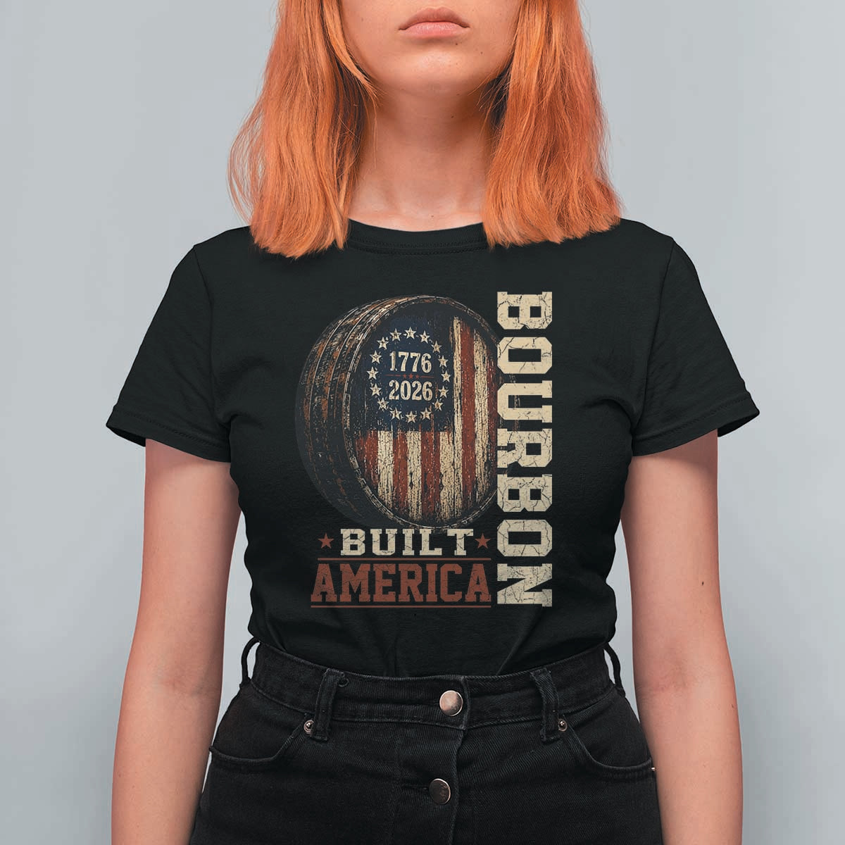 Bourbon Built America Vintage Distressed Graphic T Shirt For Women American Flag Whiskey Barrel 1776 to 2026 Semiquincentennial Patriotic