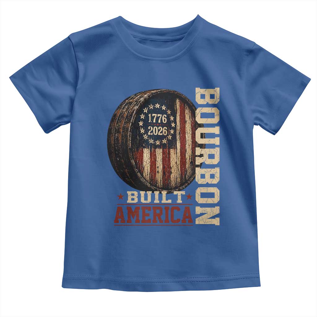 Bourbon Built America Vintage Distressed Graphic Toddler T Shirt American Flag Whiskey Barrel 1776 to 2026 Semiquincentennial Patriotic