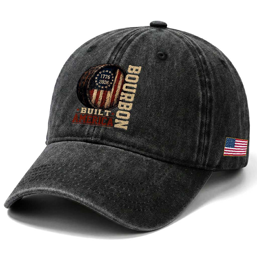 Bourbon Built America Vintage Distressed Graphic Washed Cotton Baseball Cap American Flag Whiskey Barrel 1776 to 2026 Semiquincentennial Patriotic