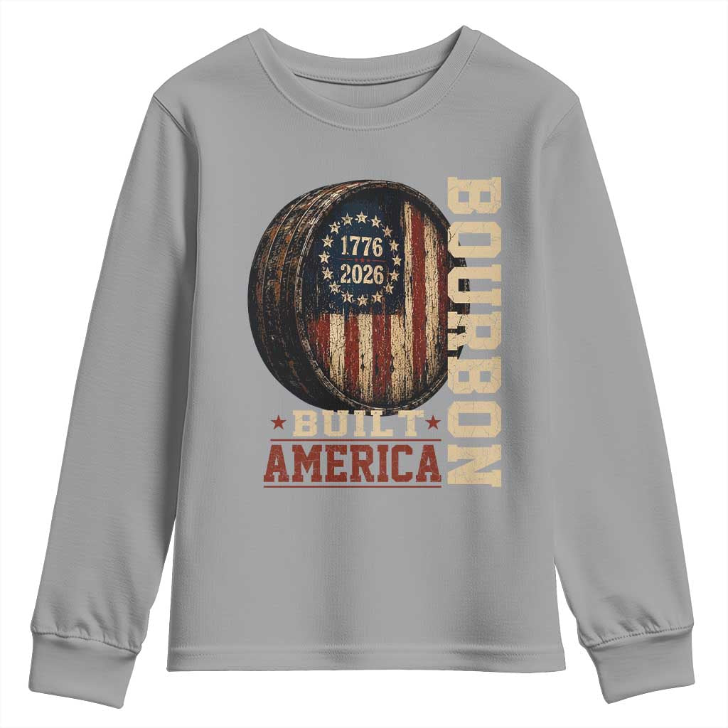 Bourbon Built America Vintage Distressed Graphic Youth Sweatshirt American Flag Whiskey Barrel 1776 to 2026 Semiquincentennial Patriotic