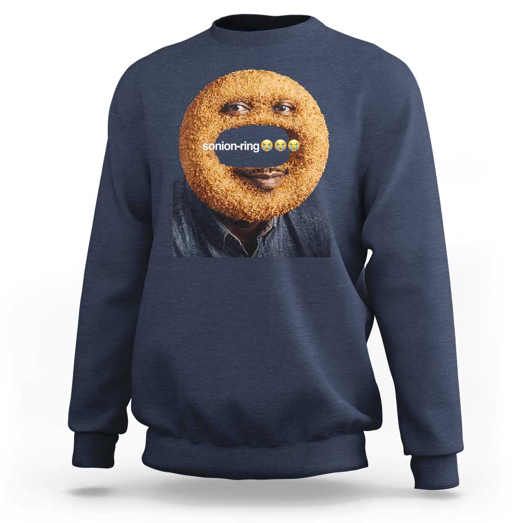 Funny Sonion Ring Cursed Meme Graphic Sweatshirt Surreal Deep Fried Onion Ring Joke