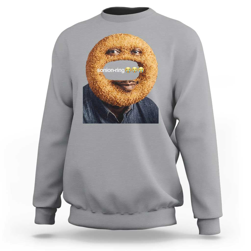 Funny Sonion Ring Cursed Meme Graphic Sweatshirt Surreal Deep Fried Onion Ring Joke