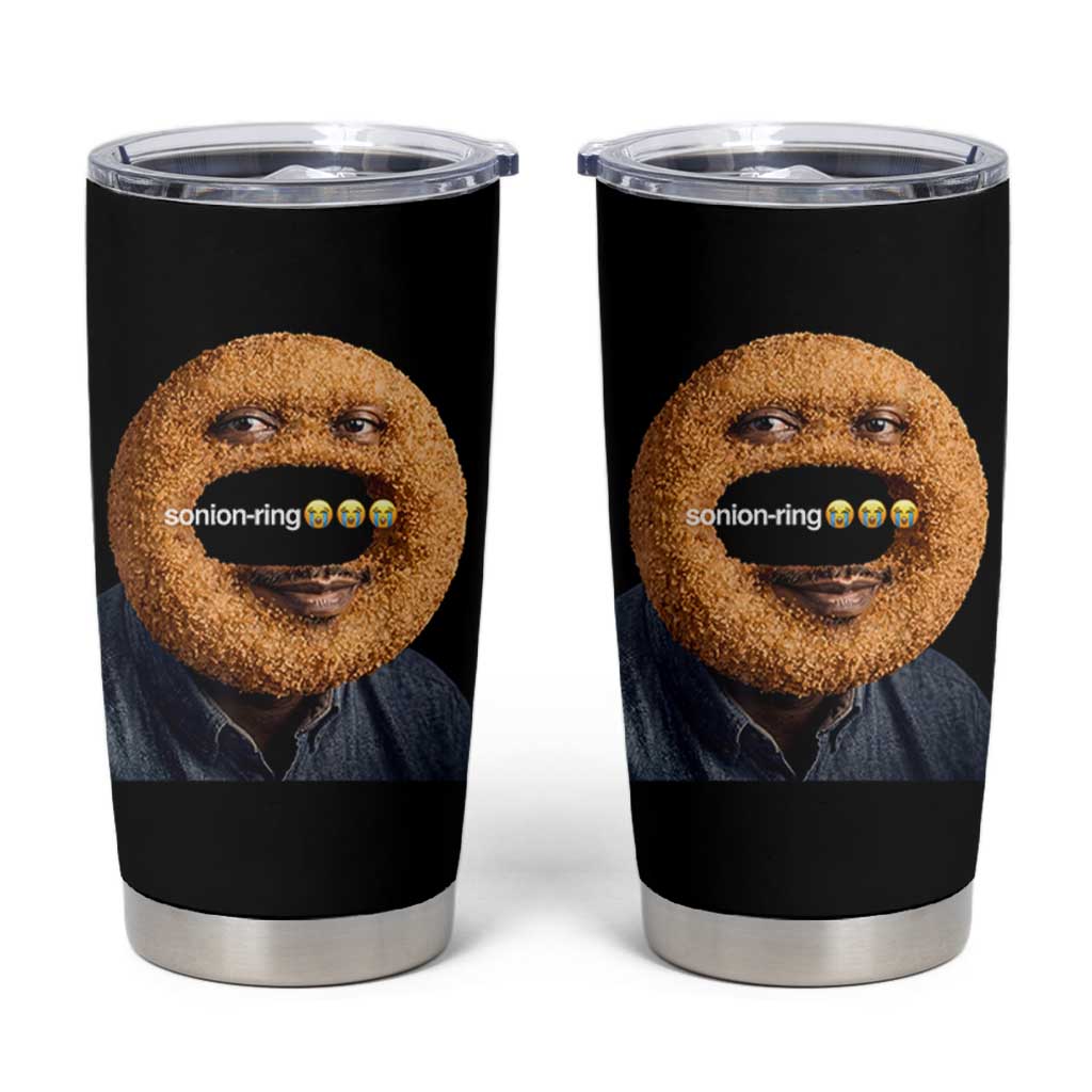 Funny Sonion Ring Cursed Meme Graphic Tumbler Cup Surreal Deep Fried Onion Ring Joke