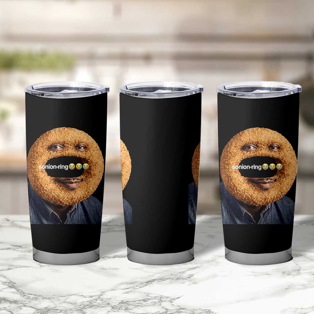 Funny Sonion Ring Cursed Meme Graphic Tumbler Cup Surreal Deep Fried Onion Ring Joke