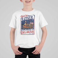 Get In Loser We're Crossing The Delaware 1776 to 2026 Retro T Shirt For Kid Funny George Washington Patriotic Fireworks Semiquincentennial