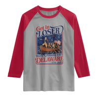 Get In Loser We're Crossing The Delaware 1776 to 2026 Retro Raglan Shirt Funny George Washington Patriotic Fireworks Semiquincentennial