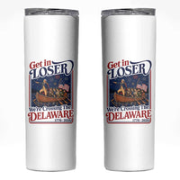 Get In Loser We're Crossing The Delaware 1776 to 2026 Retro Skinny Tumbler Funny George Washington Patriotic Fireworks Semiquincentennial