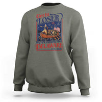 Get In Loser We're Crossing The Delaware 1776 to 2026 Retro Sweatshirt Funny George Washington Patriotic Fireworks Semiquincentennial