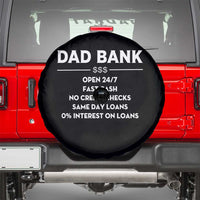 Funny Humor Father Financial Provider Joke Spare Tire Cover Dad Bank Open 24/7 Fast Cash No Credit Checks Fathers Day Gag Gift