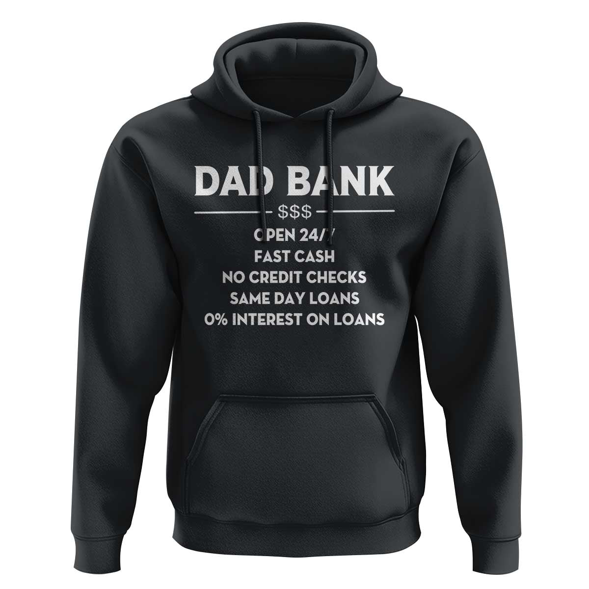 Funny Humor Father Financial Provider Joke Hoodie Dad Bank Open 24/7 Fast Cash No Credit Checks Fathers Day Gag Gift