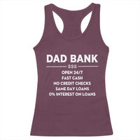Funny Humor Father Financial Provider Joke Racerback Tank Top Dad Bank Open 24/7 Fast Cash No Credit Checks Fathers Day Gag Gift